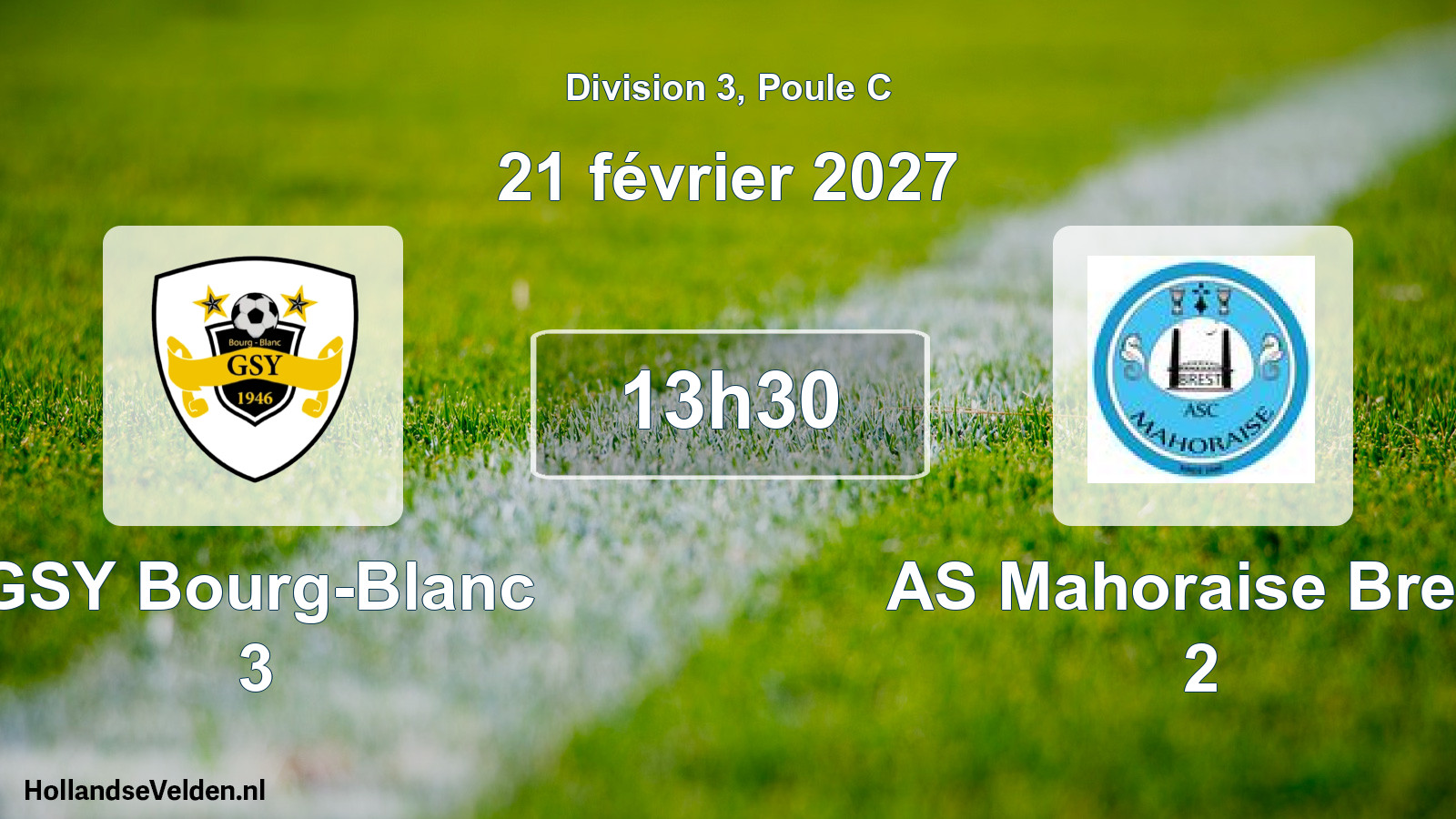 Scheduled Match: GSY Bourg-Blanc 3 - AS Mahoraise Brest 2 (21 February 2027)