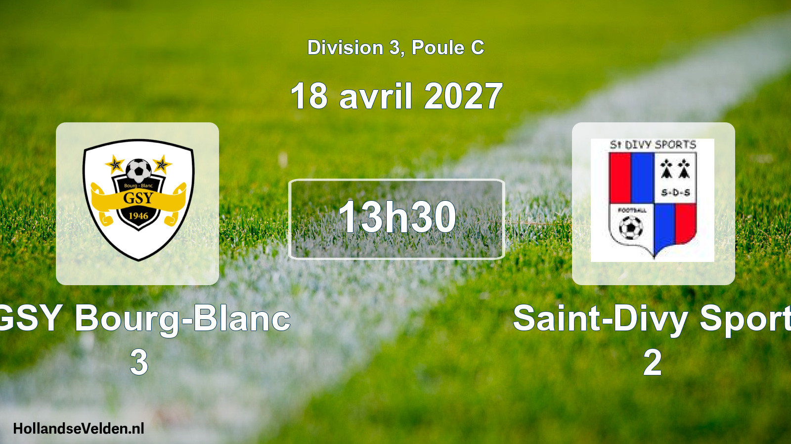 Scheduled Match: GSY Bourg-Blanc 3 - Saint-Divy Sport 2 (18 April 2027)