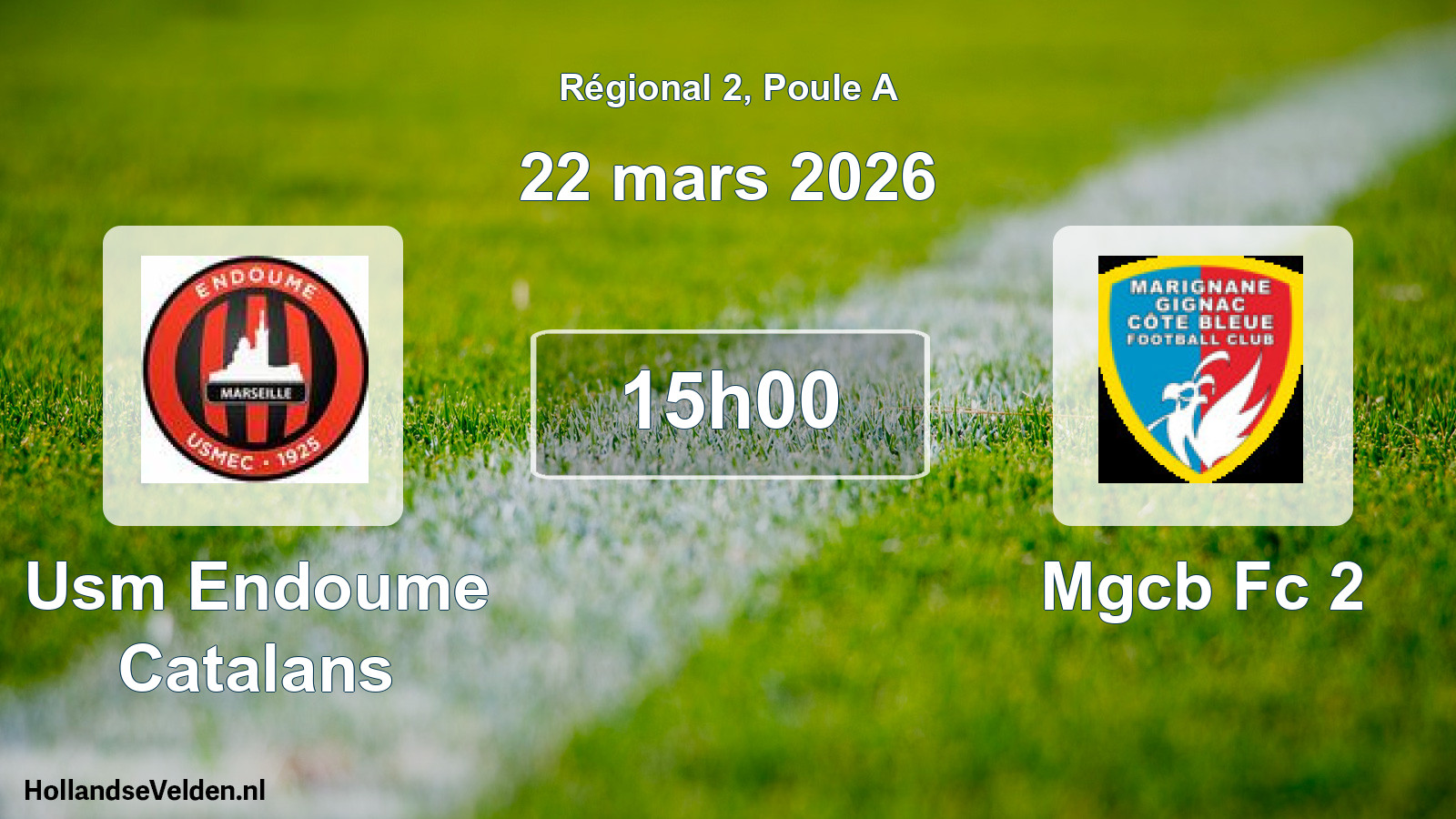 Scheduled Match: Usm Endoume Catalans - Mgcb Fc 2 (22 March 2026)