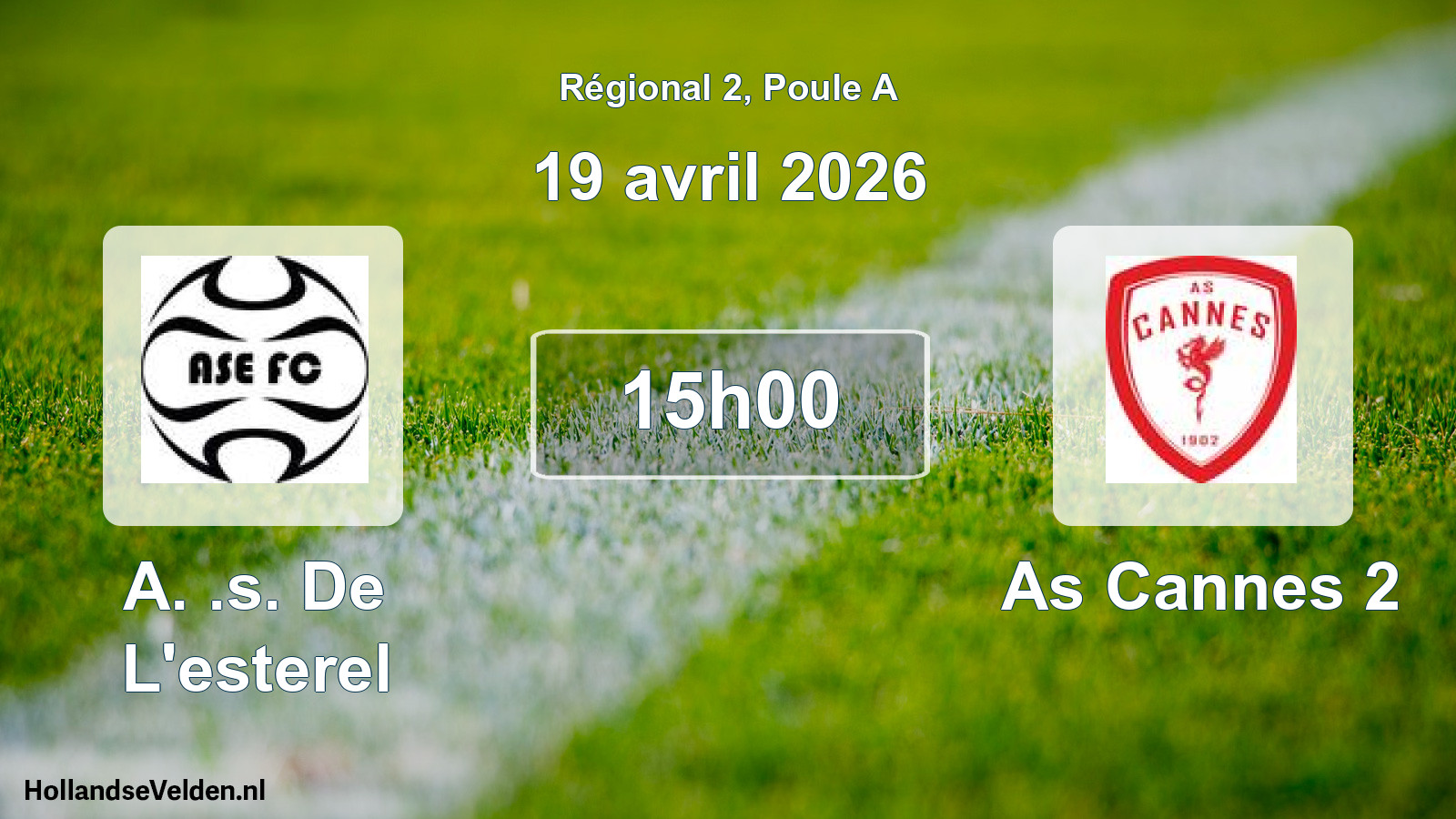 Geplande wedstrijd: A. .s. De L'esterel - As Cannes 2 (19 april 2026)