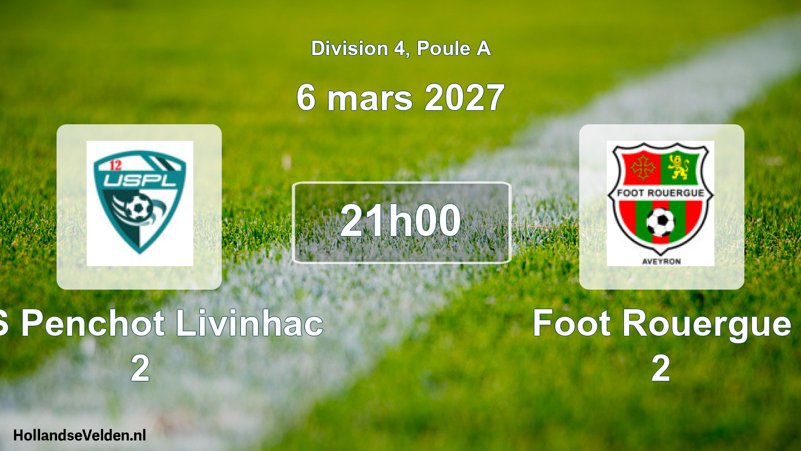 Scheduled Match: US Penchot Livinhac 2 - Foot Rouergue 2 (6 March 2027)