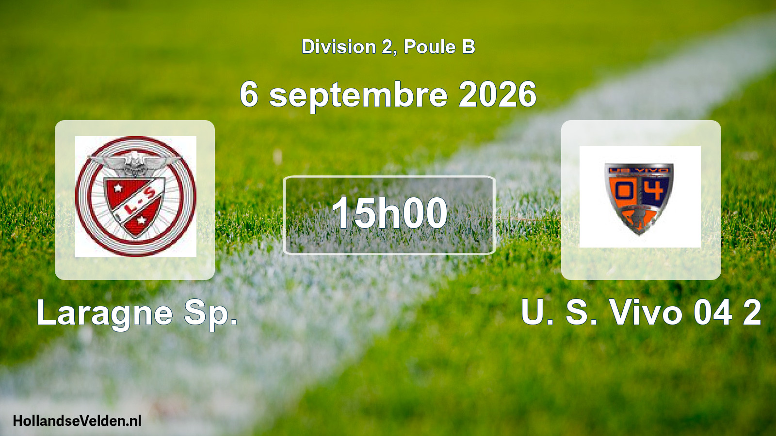 Scheduled Match: Laragne Sp. - U. S. Vivo 04 2 (6 September 2026)