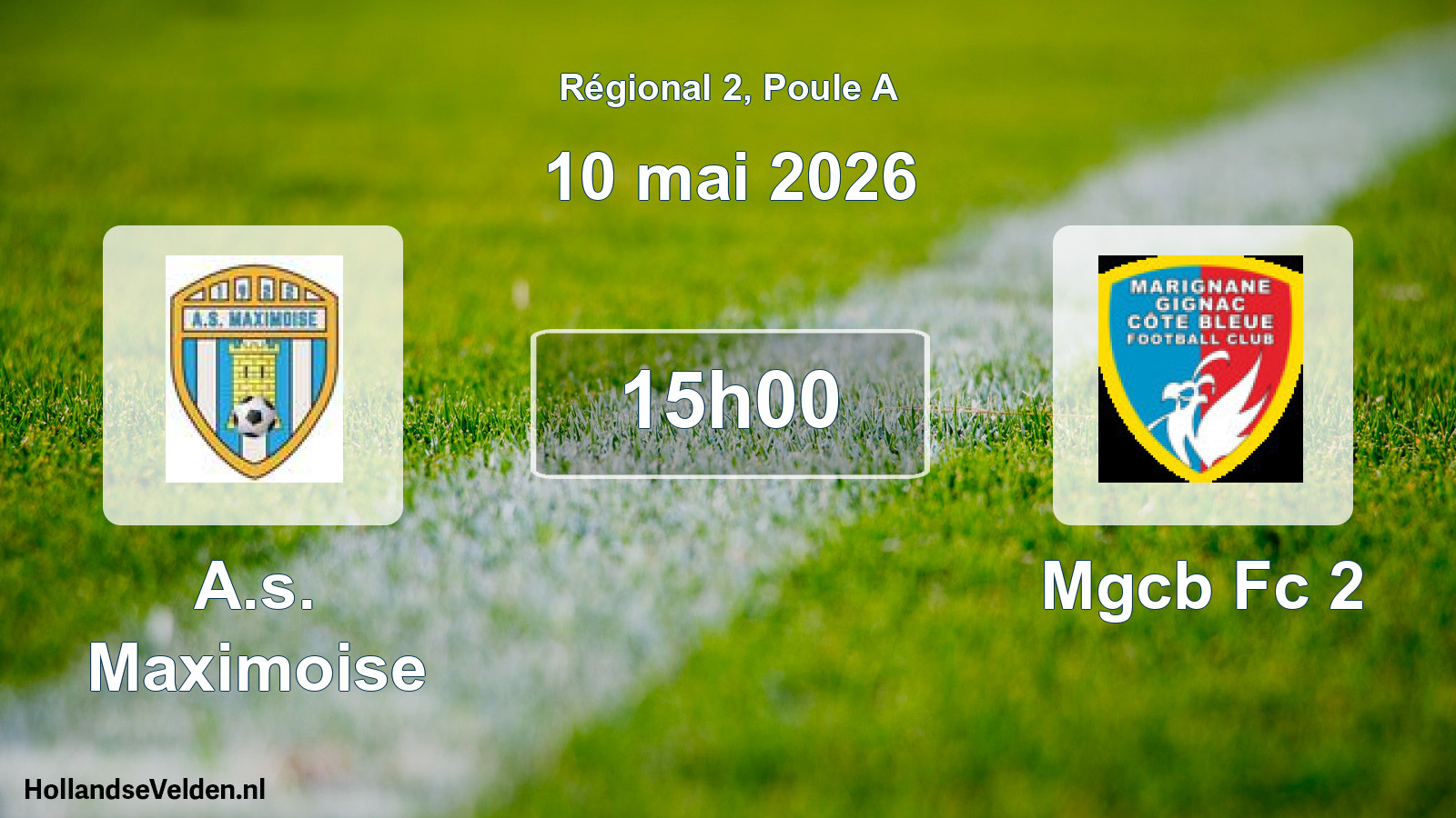 Geplande wedstrijd: A.s. Maximoise - Mgcb Fc 2 (10 mai 2026)