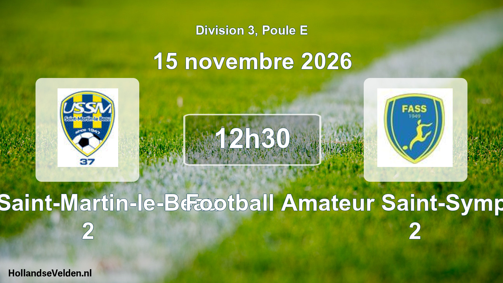 Scheduled Match: US Saint-Martin-le-Beau 2 - Football Amateur Saint-Symphorien Tours 2 (15 November 2026)