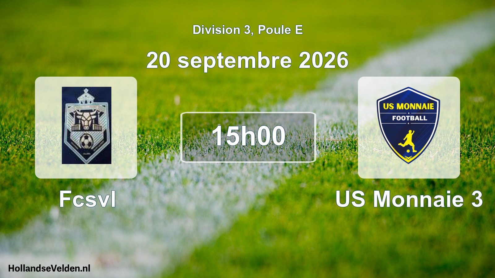 Geplande wedstrijd: Fcsvl - US Monnaie 3 (20 september 2026)