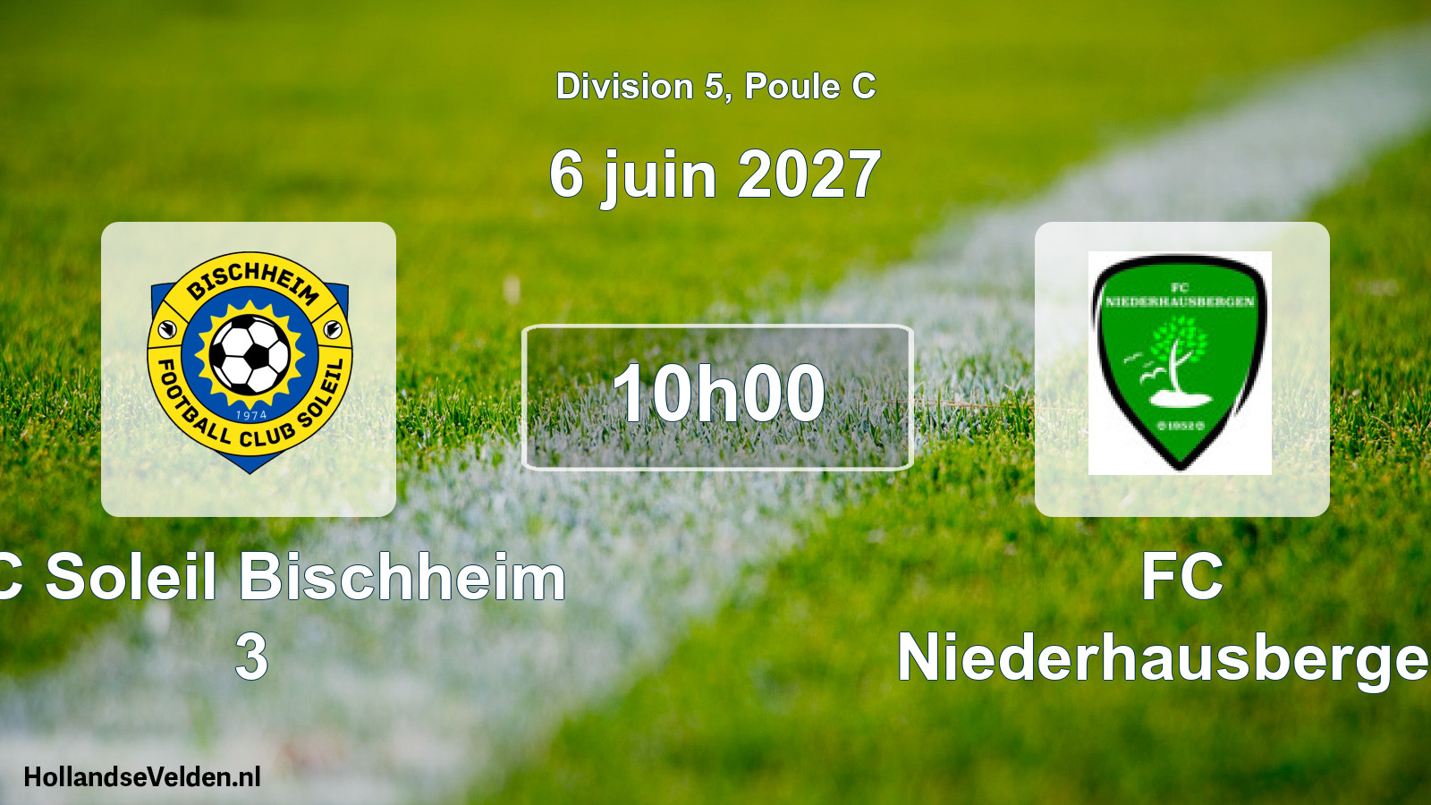 Scheduled Match: FC Soleil Bischheim 3 - FC Niederhausbergen (6 June 2027)