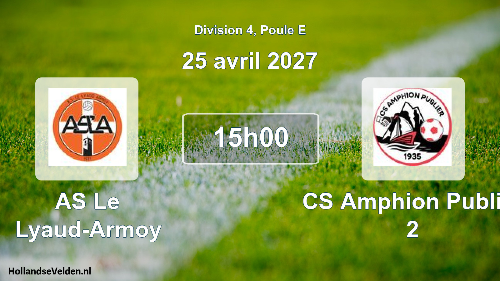 Scheduled Match: AS Le Lyaud-Armoy - CS Amphion Publier 2 (25 April 2027)
