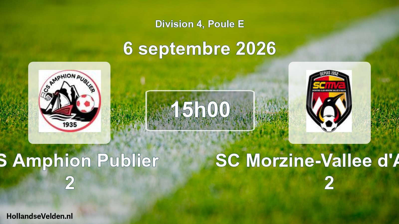 Match programmé: CS Amphion Publier 2 - SC Morzine-Vallee d'Aulps 2 (6 septembre 2026)