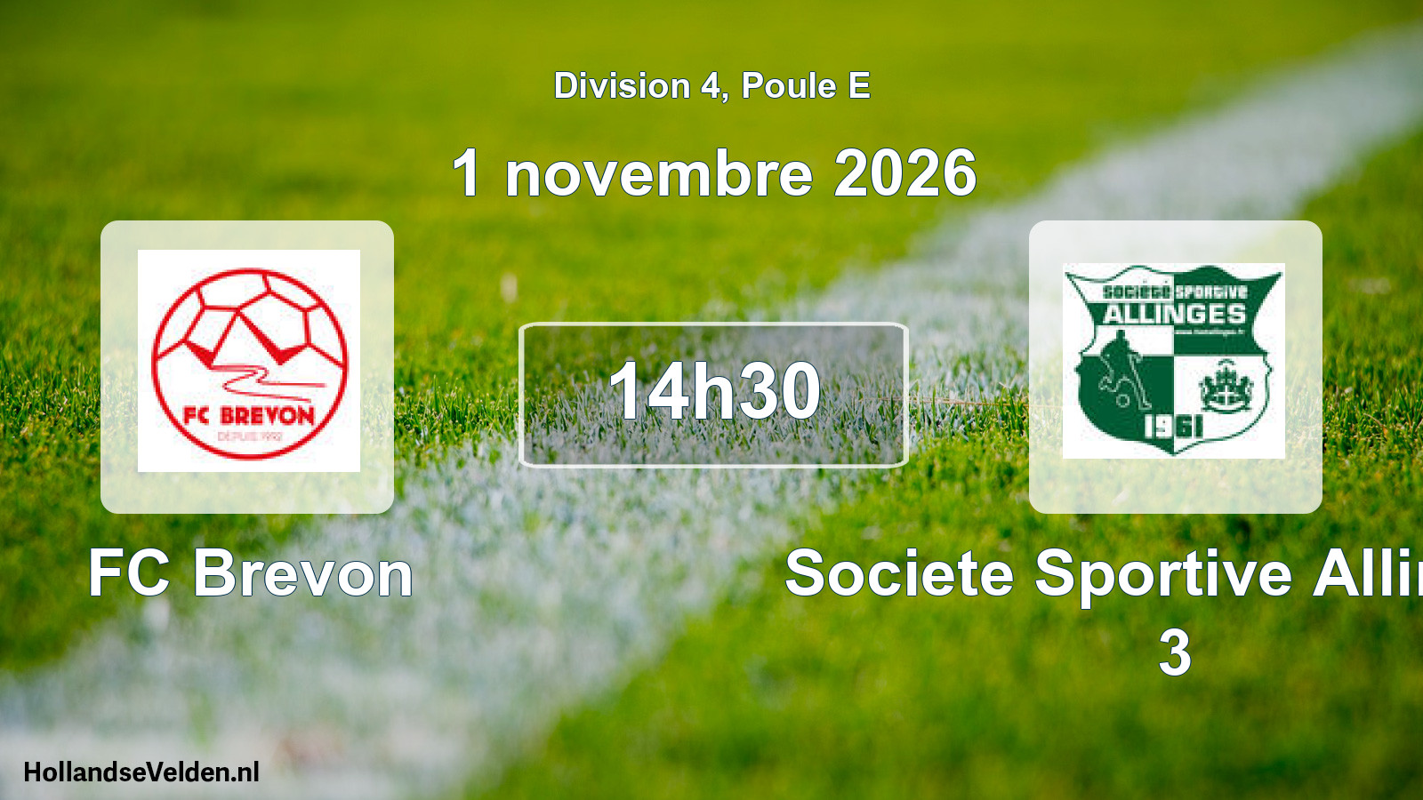 Scheduled Match: FC Brevon - Societe Sportive Allinges 3 (1 November 2026)
