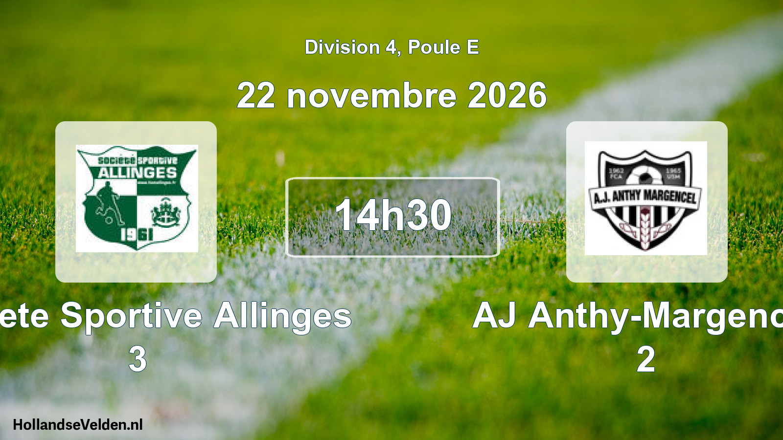 Scheduled Match: Societe Sportive Allinges 3 - AJ Anthy-Margencel 2 (22 November 2026)