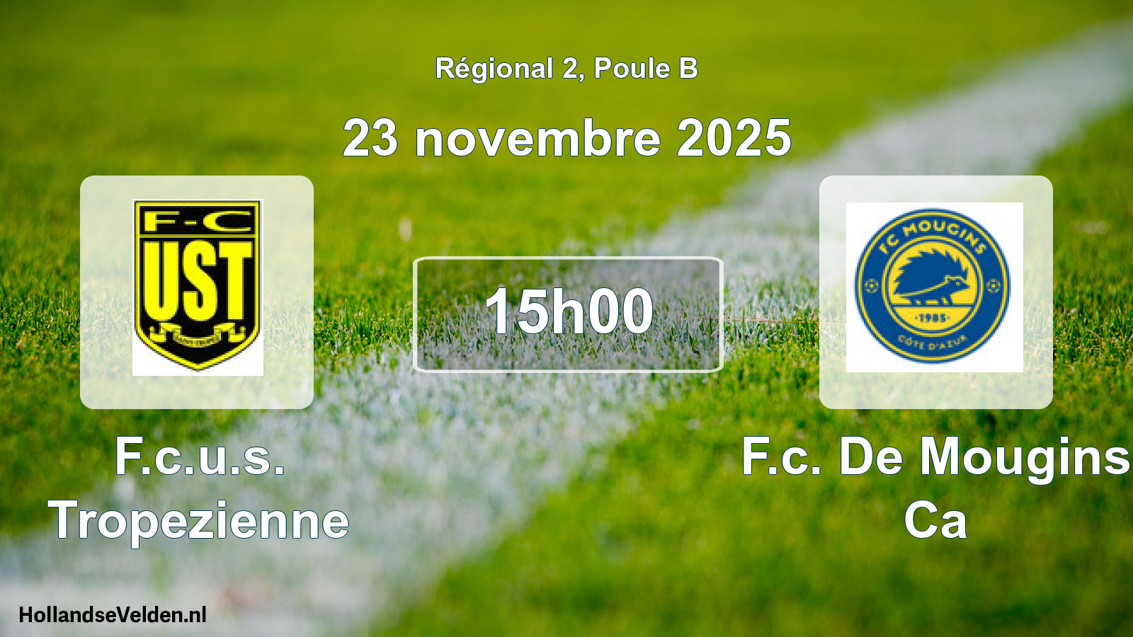 Geplande wedstrijd: F.c.u.s. Tropezienne - F.c. De Mougins Ca (23 novembre 2025)