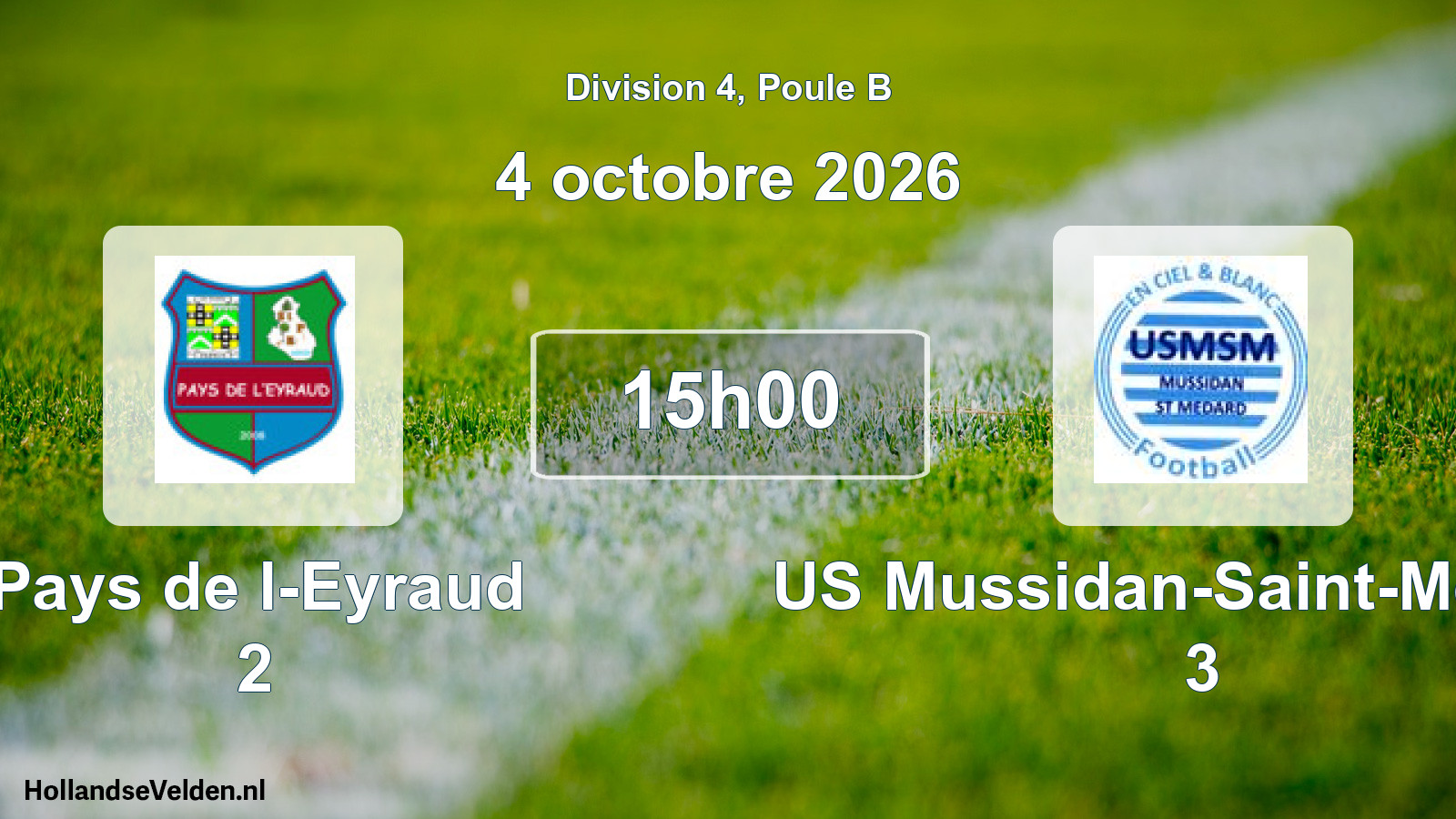 Geplande wedstrijd: Pays de l-Eyraud 2 - US Mussidan-Saint-Medard 3 (4 oktober 2026)