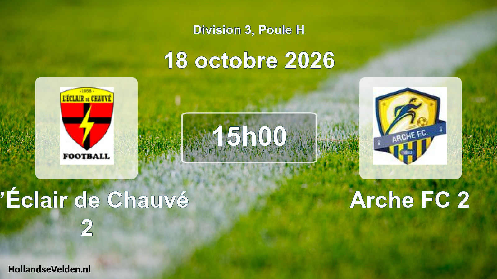 Scheduled Match: L’Éclair de Chauvé 2 - Arche FC 2 (18 October 2026)