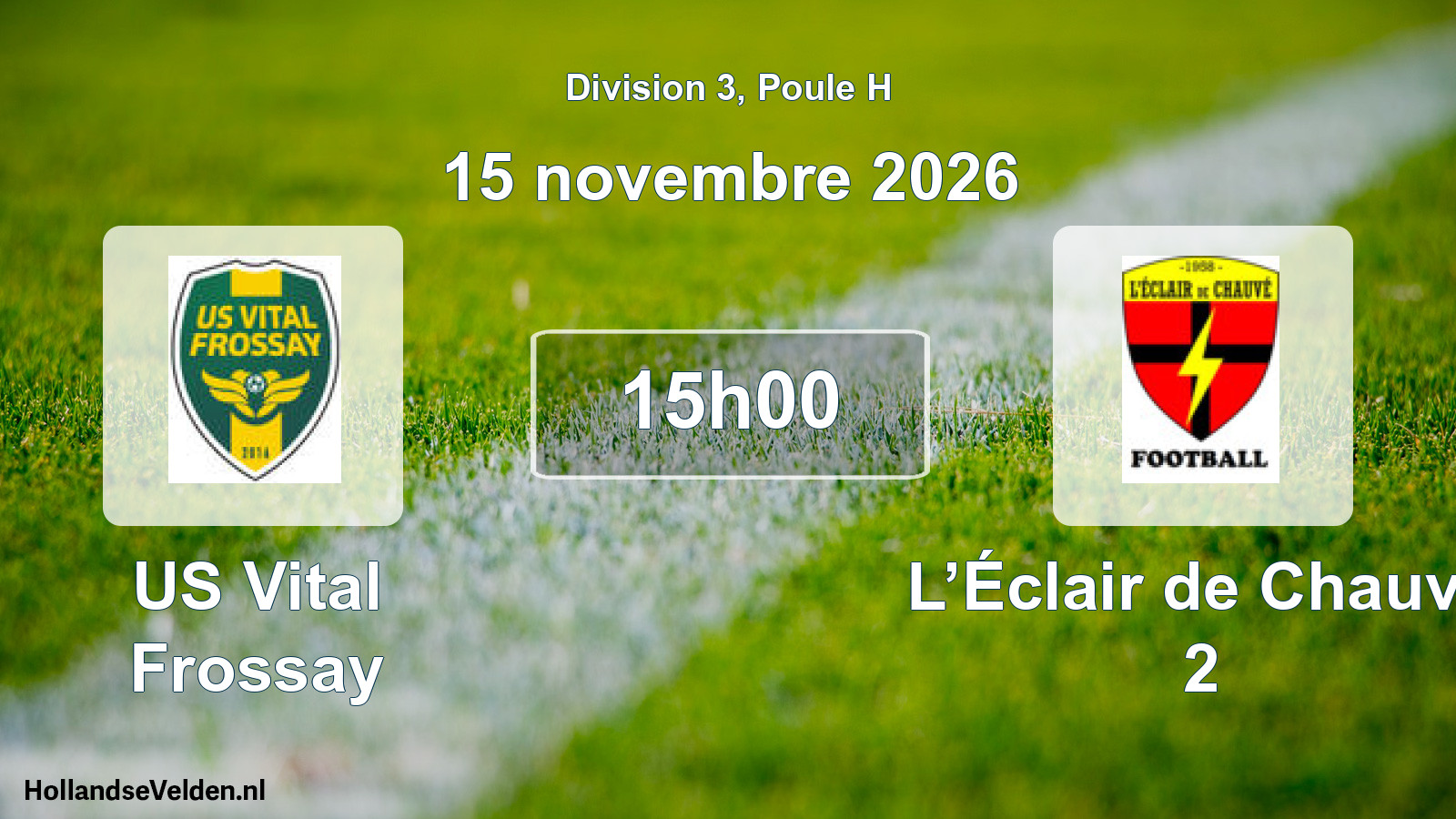 Scheduled Match: US Vital Frossay - L’Éclair de Chauvé 2 (15 November 2026)