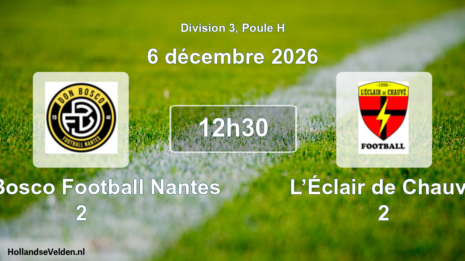 Scheduled Match: Don Bosco Football Nantes 2 - L’Éclair de Chauvé 2 (6 December 2026)