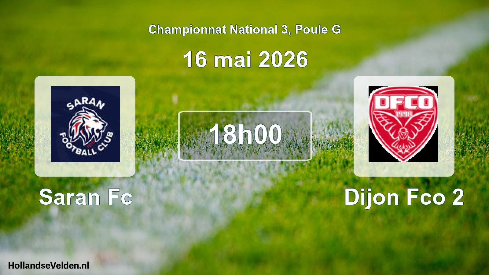 Geplande wedstrijd: Saran Fc - Dijon Fco 2 (16 mei 2026)