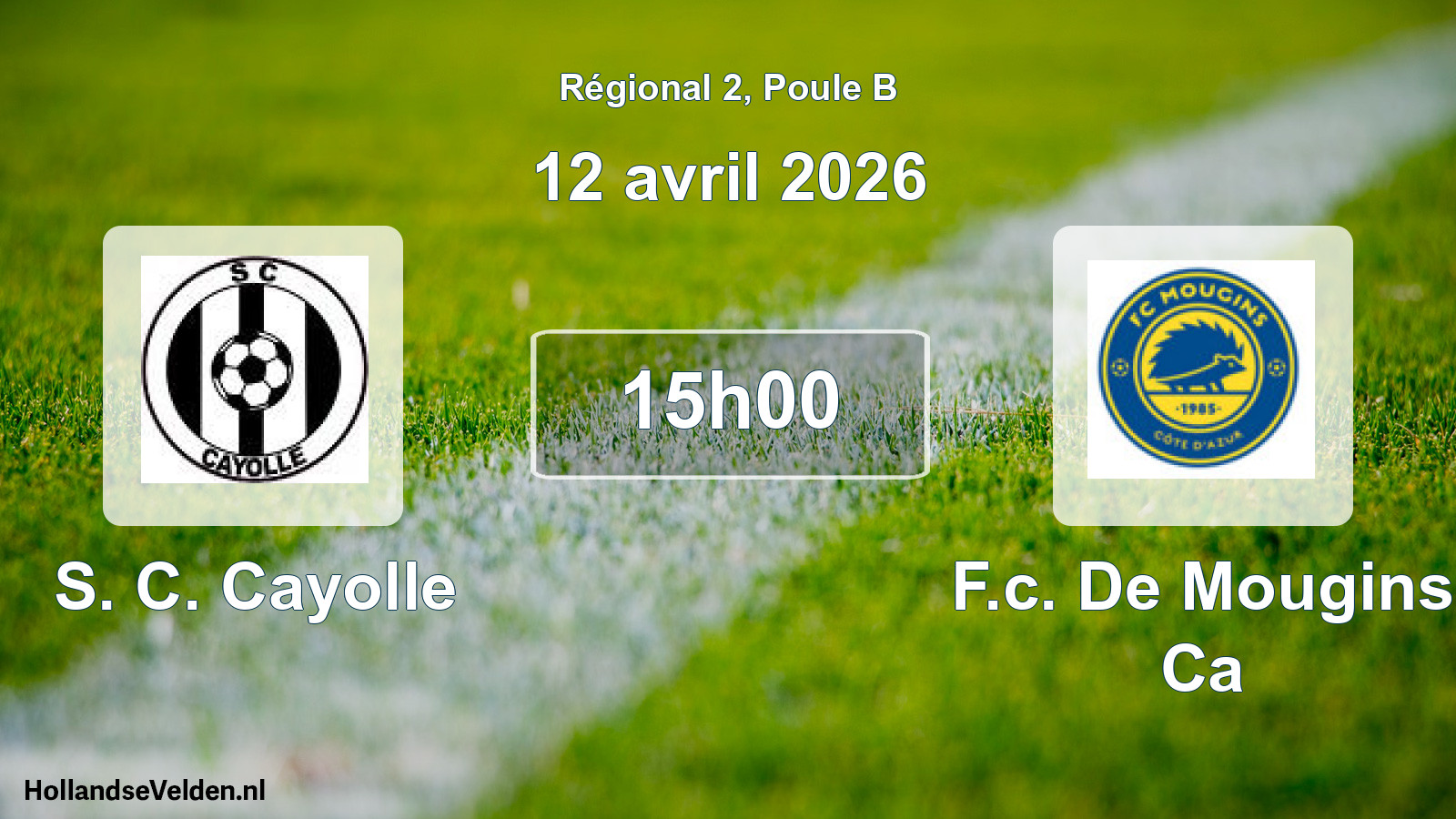 Geplande wedstrijd: S. C. Cayolle - F.c. De Mougins Ca (12 avril 2026)