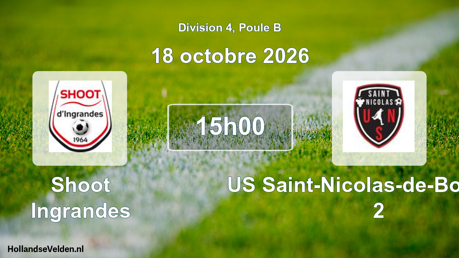 Scheduled Match: Shoot Ingrandes - US Saint-Nicolas-de-Bourgueil 2 (18 October 2026)