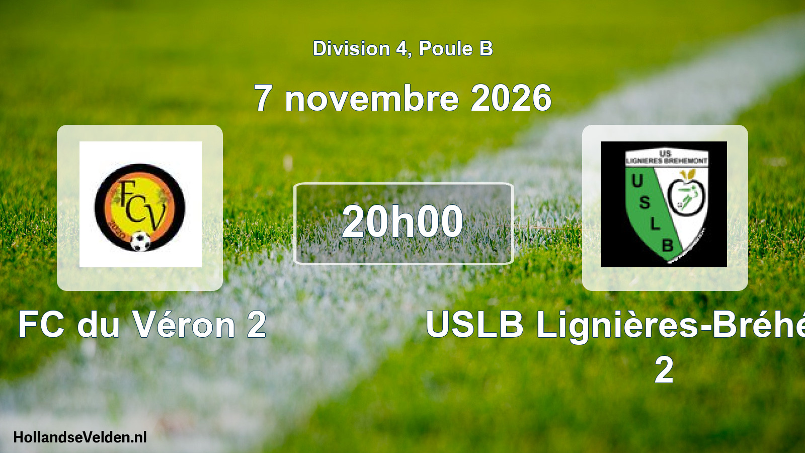 Scheduled Match: FC du Véron 2 - USLB Lignières-Bréhémont 2 (7 November 2026)