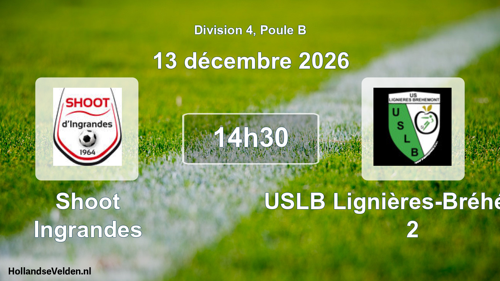 Scheduled Match: Shoot Ingrandes - USLB Lignières-Bréhémont 2 (13 December 2026)