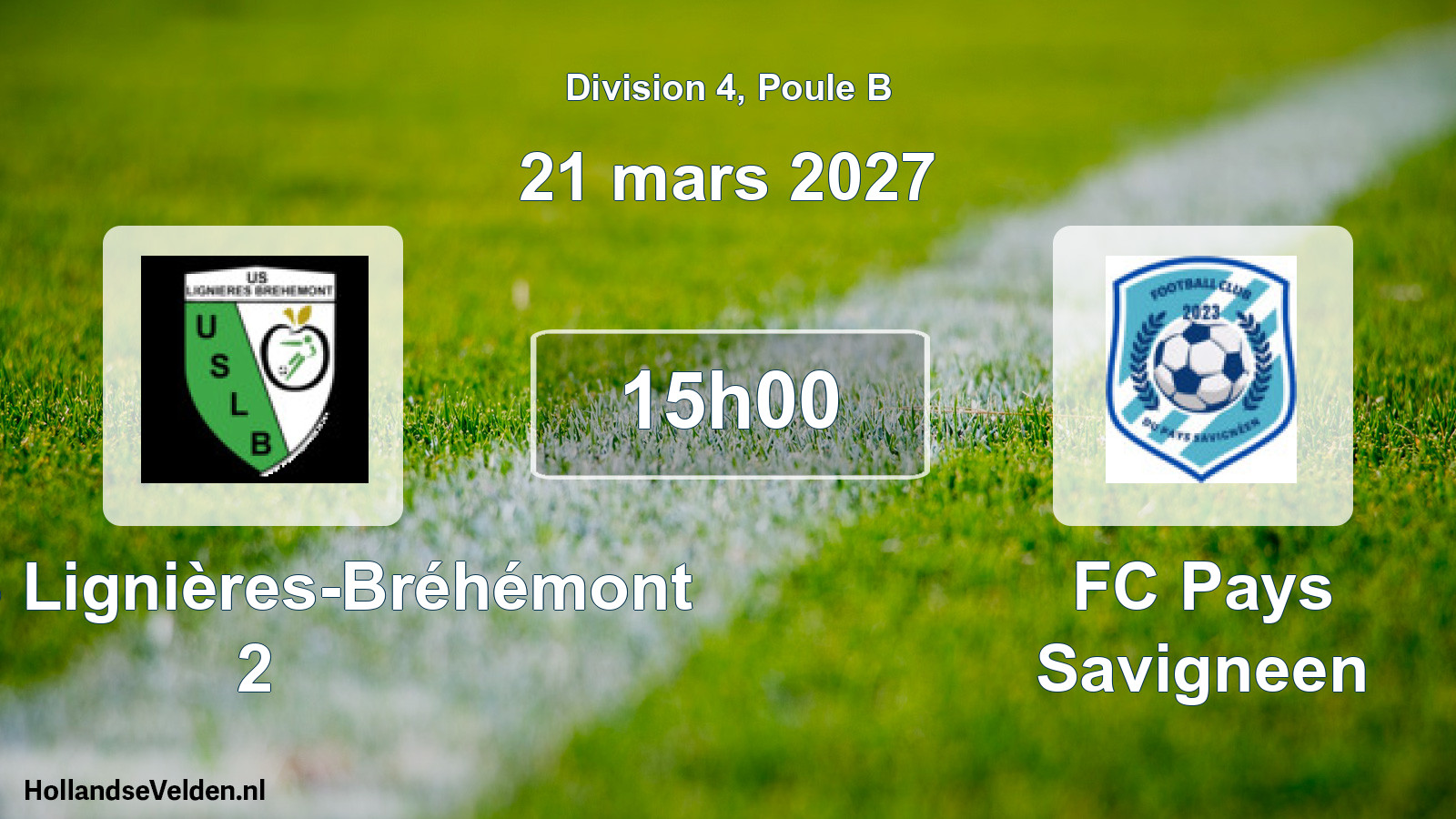Scheduled Match: USLB Lignières-Bréhémont 2 - FC Pays Savigneen (21 March 2027)