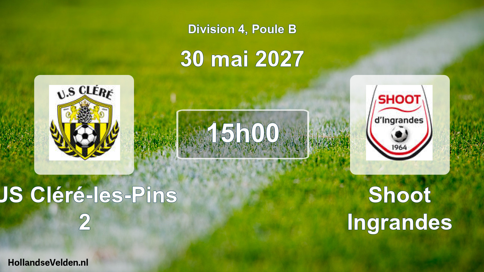 Scheduled Match: US Cléré-les-Pins 2 - Shoot Ingrandes (30 May 2027)
