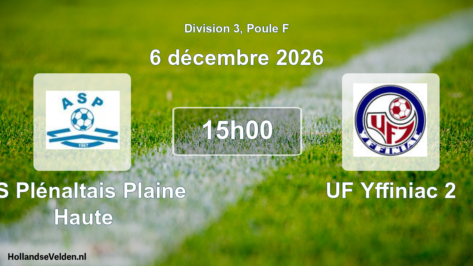 Match programmé: AS Plénaltais Plaine Haute - UF Yffiniac 2 (6 décembre 2026)