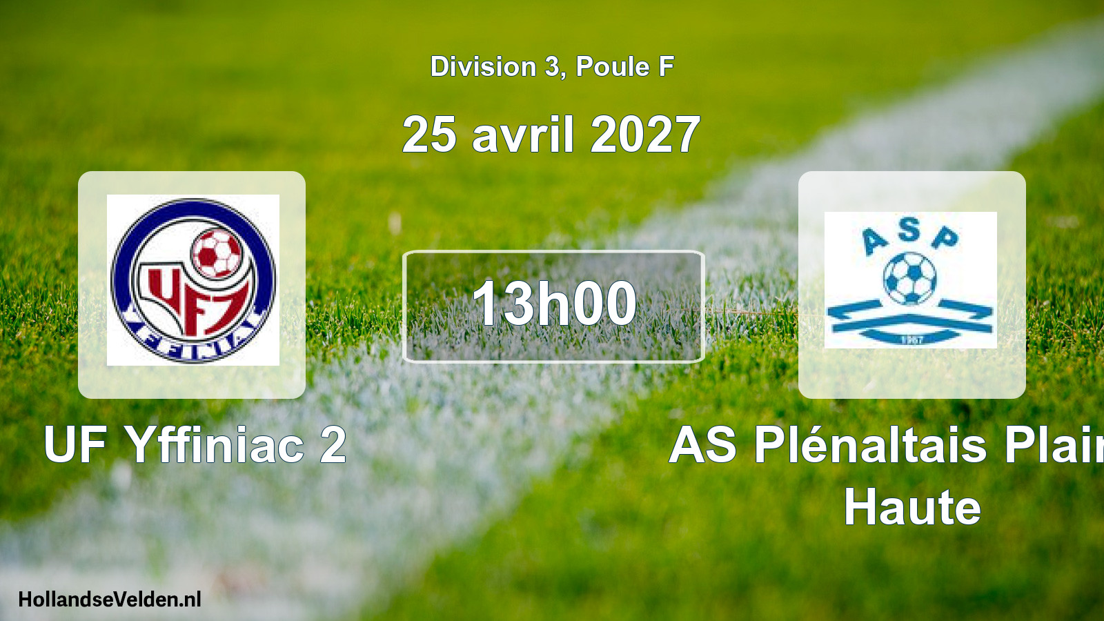Match programmé: UF Yffiniac 2 - AS Plénaltais Plaine Haute (25 avril 2027)