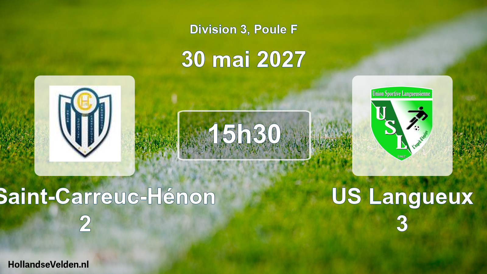 Match programmé: US Saint-Carreuc-Hénon 2 - US Langueux 3 (30 mai 2027)