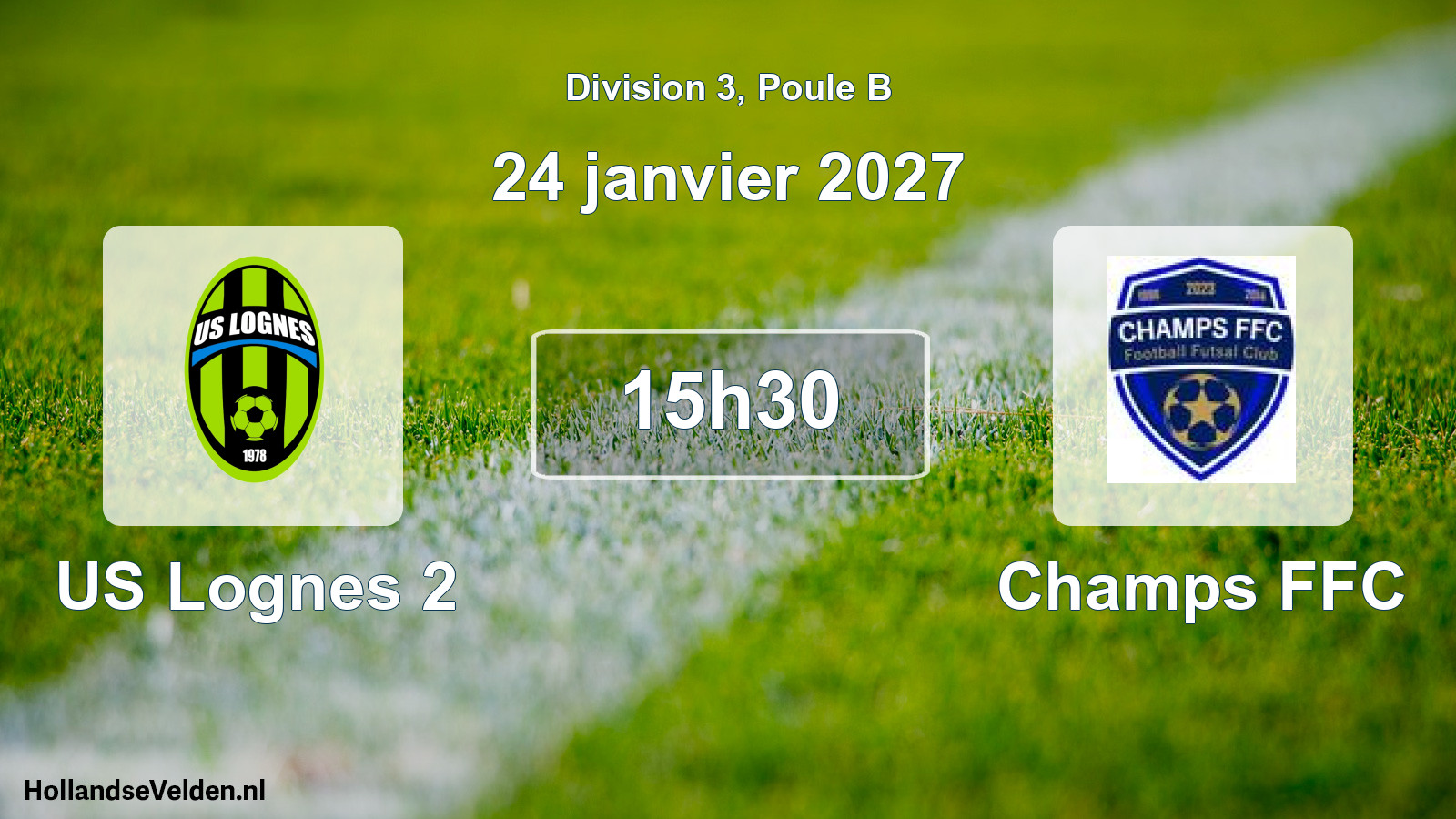 Scheduled Match: US Lognes 2 - Champs FFC (24 January 2027)