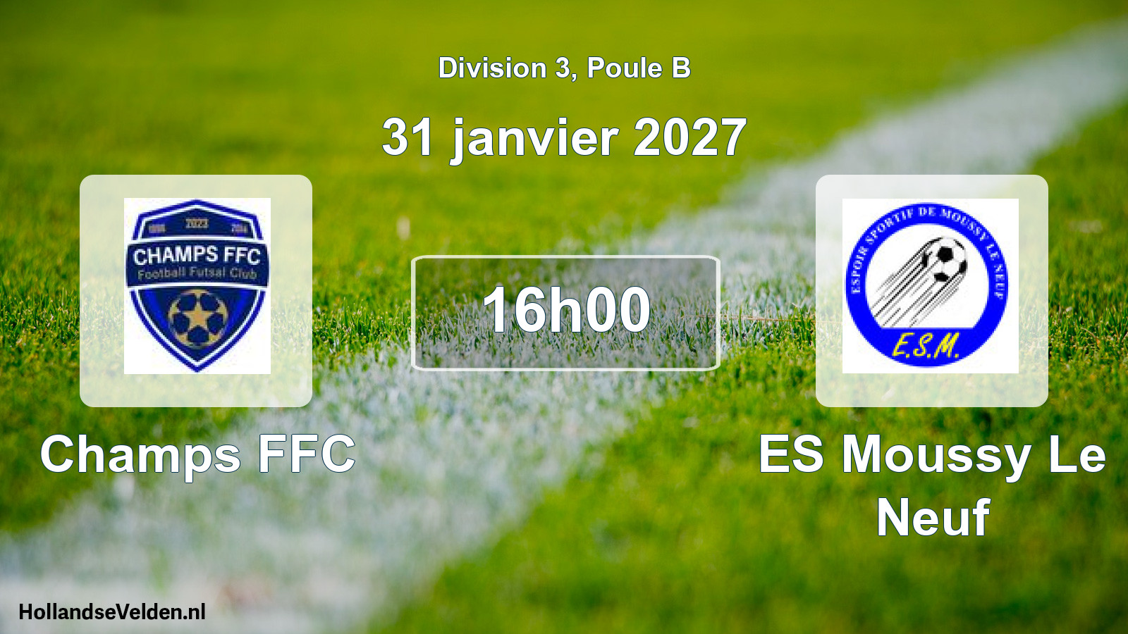 Geplande wedstrijd: Champs FFC - ES Moussy Le Neuf (31 januari 2027)