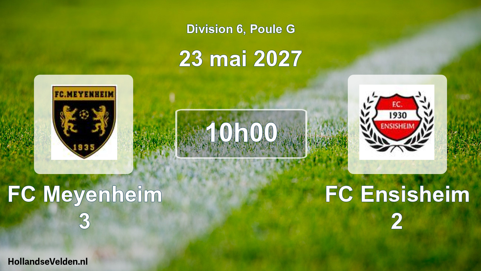 Scheduled Match: FC Meyenheim 3 - FC Ensisheim 2 (23 May 2027)