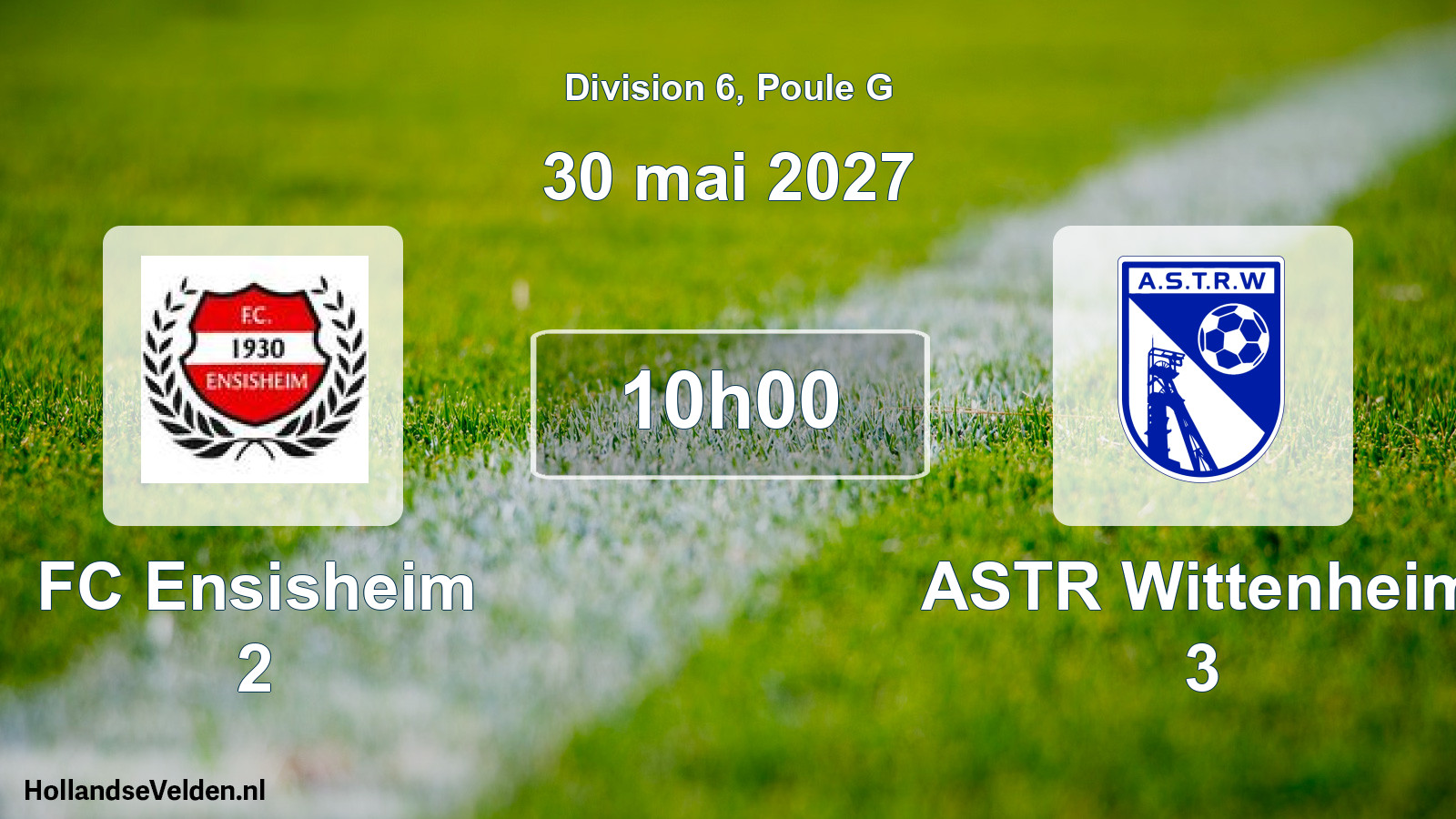 Geplande wedstrijd: FC Ensisheim 2 - ASTR Wittenheim 3 (30 mei 2027)