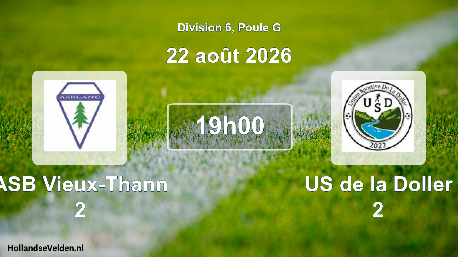 Total number of matches played: ASB Vieux-Thann 2 - US de la Doller 2 3 - 0(Forfait) (22 August 2026)