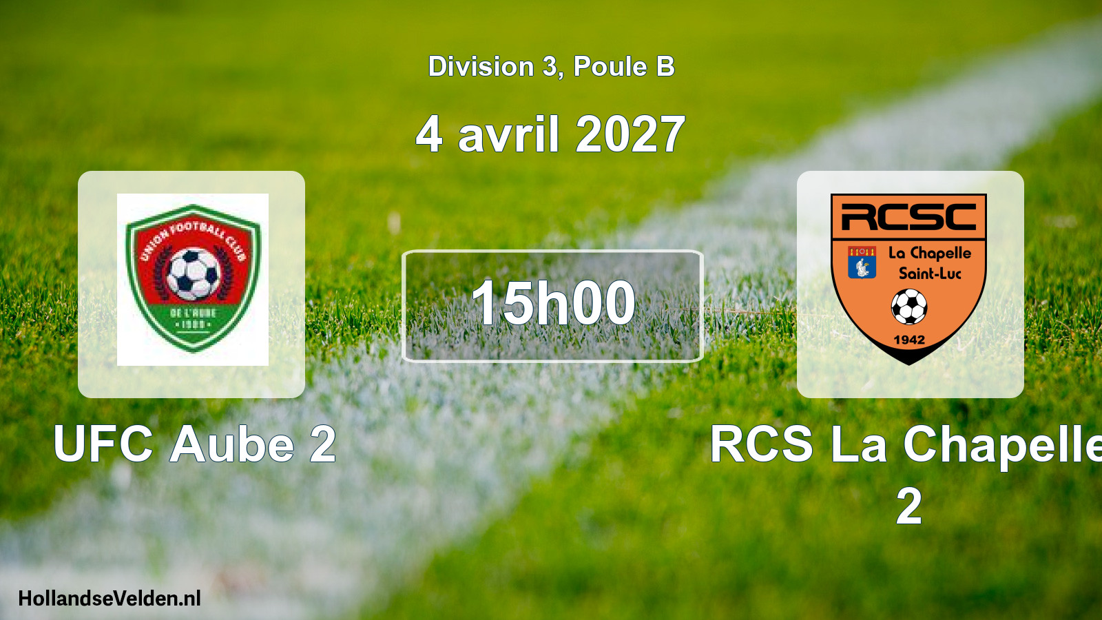 Match programmé: UFC Aube 2 - RCS La Chapelle 2 (4 avril 2027)