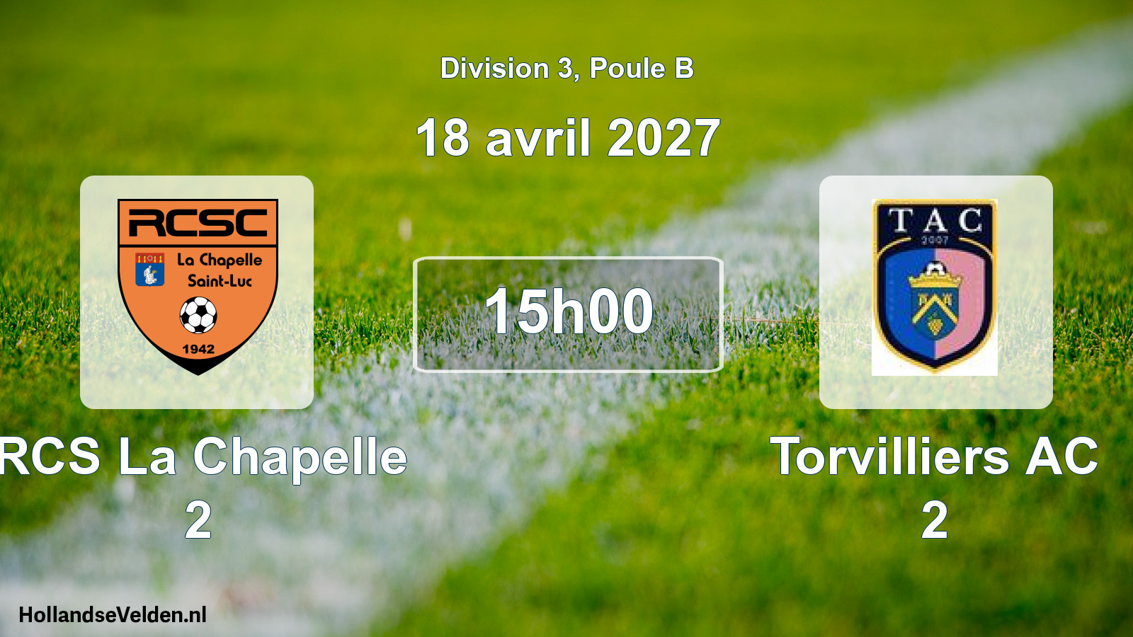 Match programmé: RCS La Chapelle 2 - Torvilliers AC 2 (18 avril 2027)