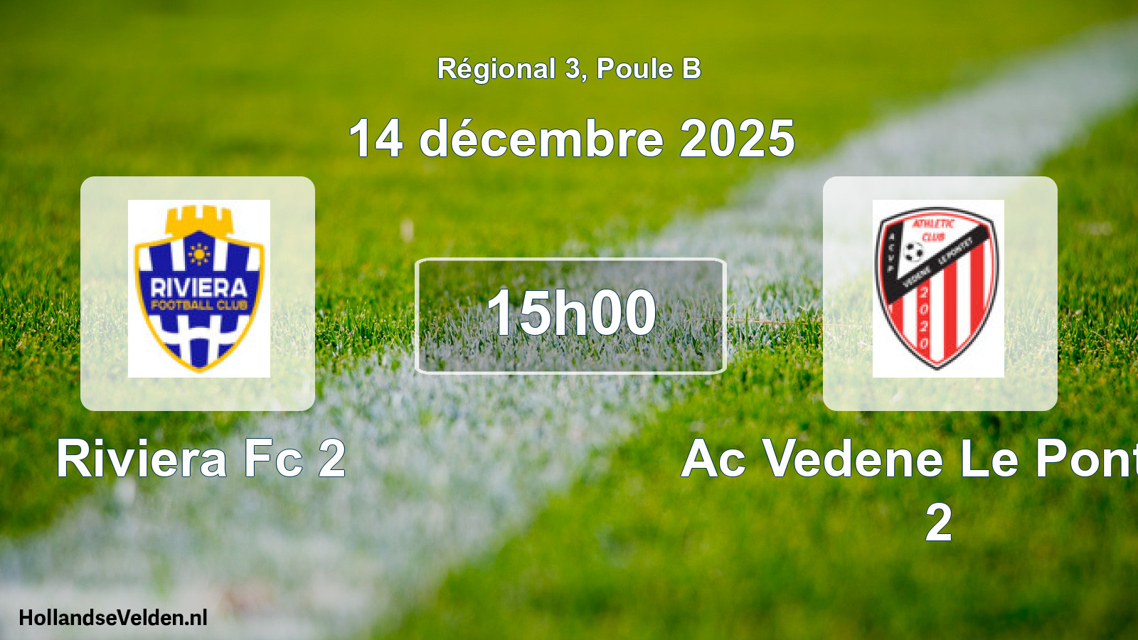 Scheduled Match: Riviera Fc 2 - Ac Vedene Le Pontet 2 (14 December 2025)