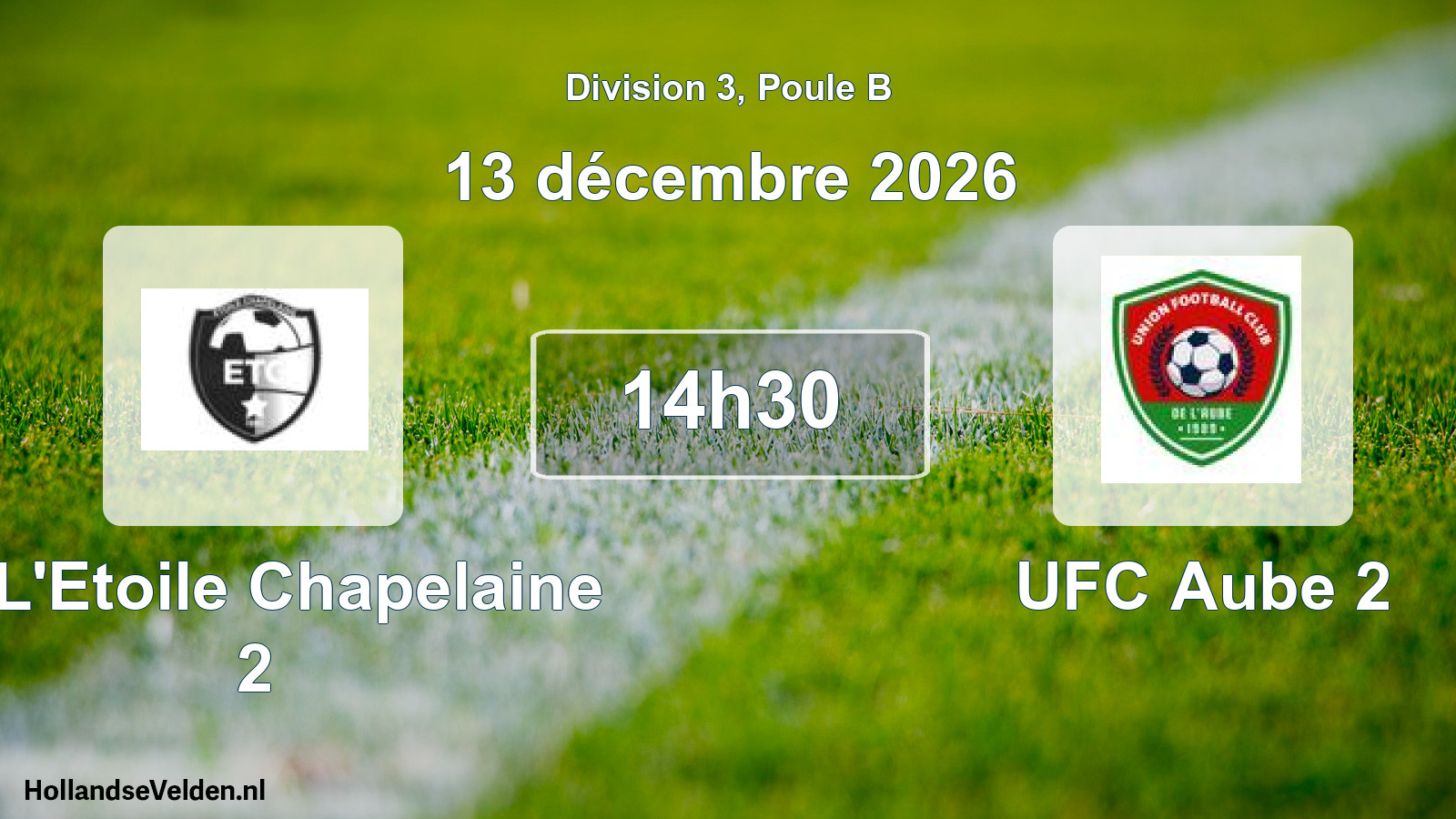 Scheduled Match: A. L'Etoile Chapelaine 2 - UFC Aube 2 (13 December 2026)