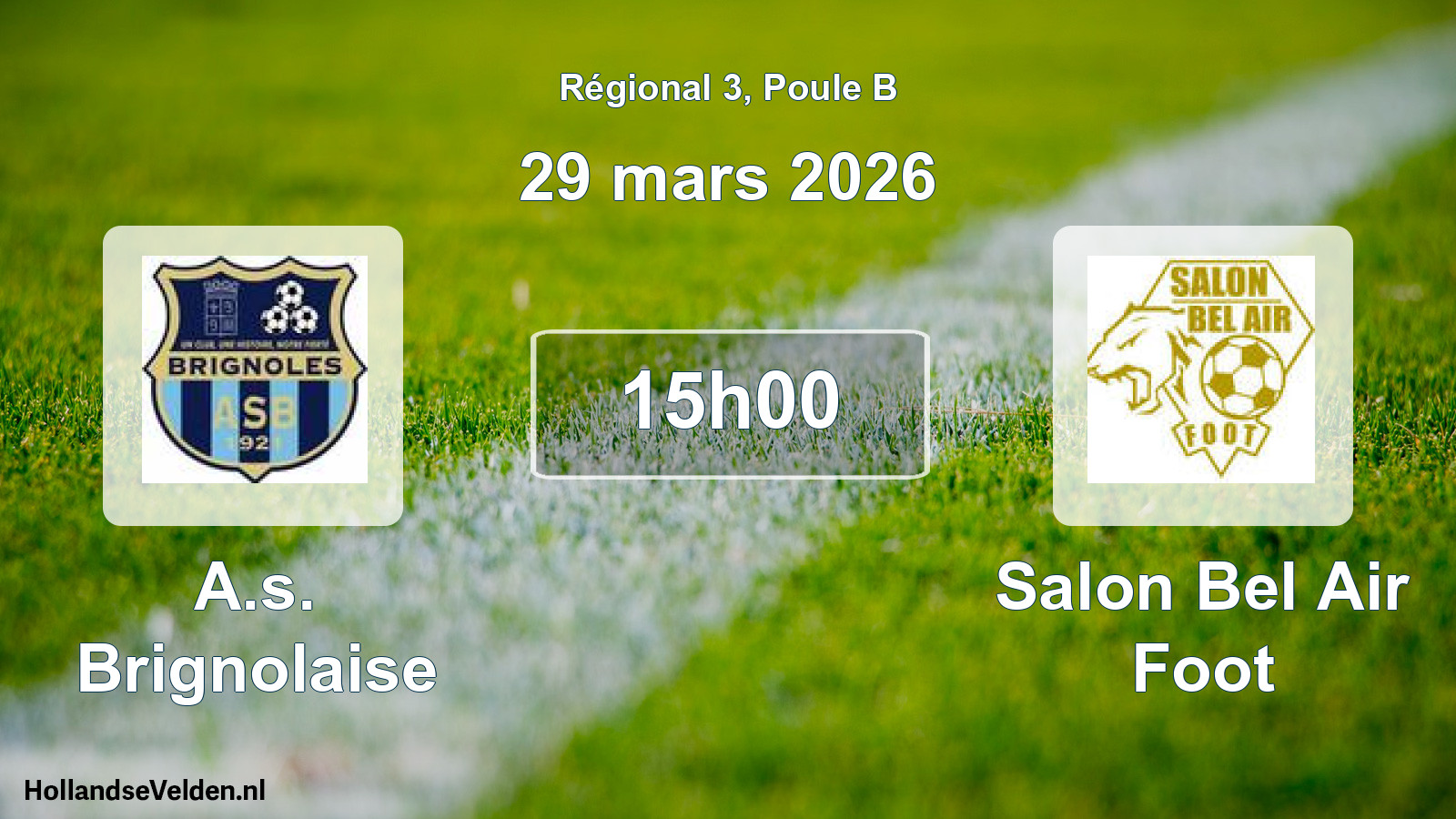 Geplande wedstrijd: A.s. Brignolaise - Salon Bel Air Foot (29 mars 2026)