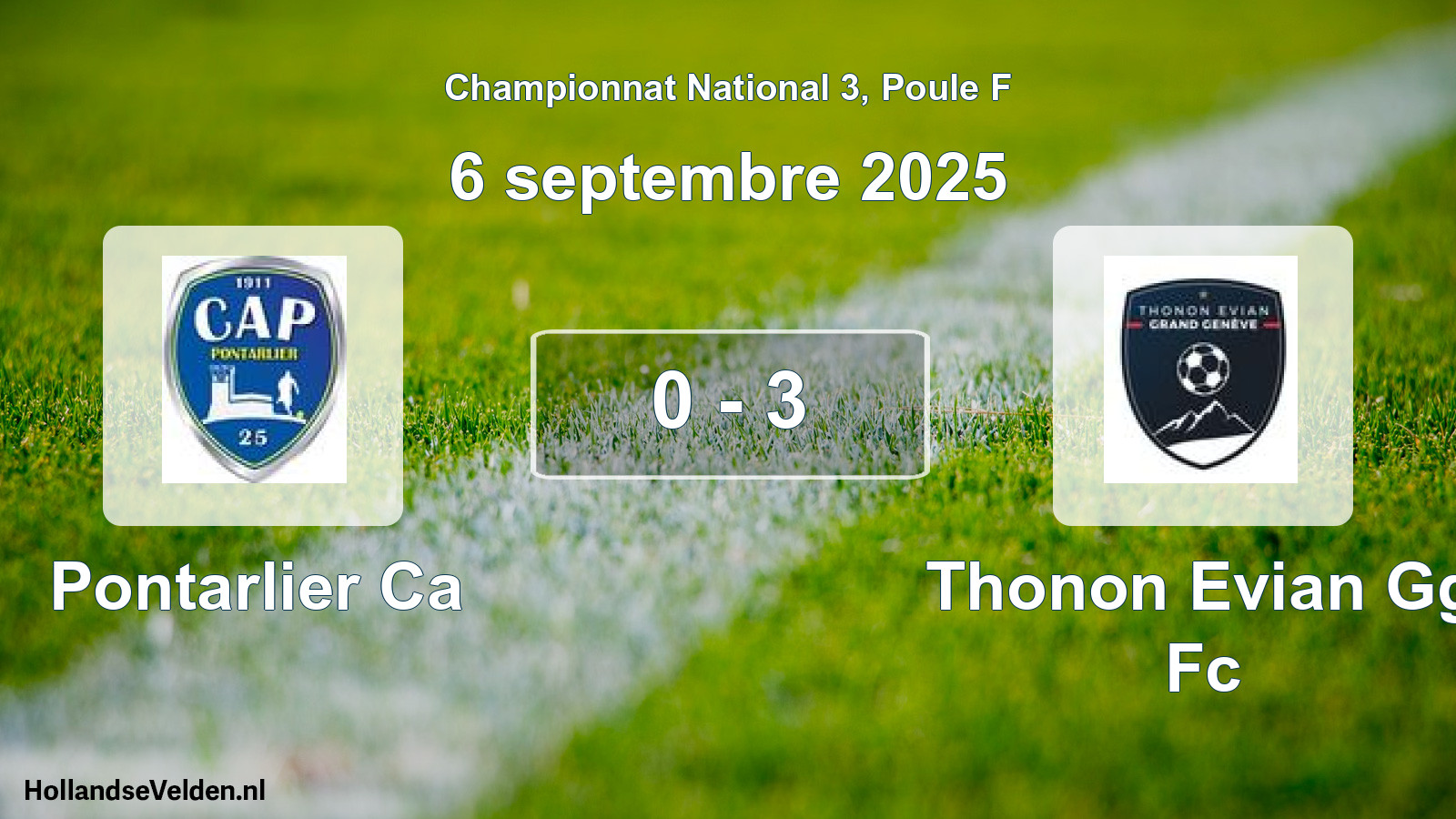 Total number of matches played: Pontarlier Ca - Thonon Evian Gg Fc 0 - 3 (6 September 2025)