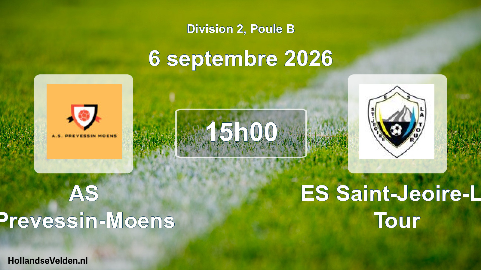Match programmé: AS Prevessin-Moens - ES Saint-Jeoire-La Tour (6 septembre 2026)