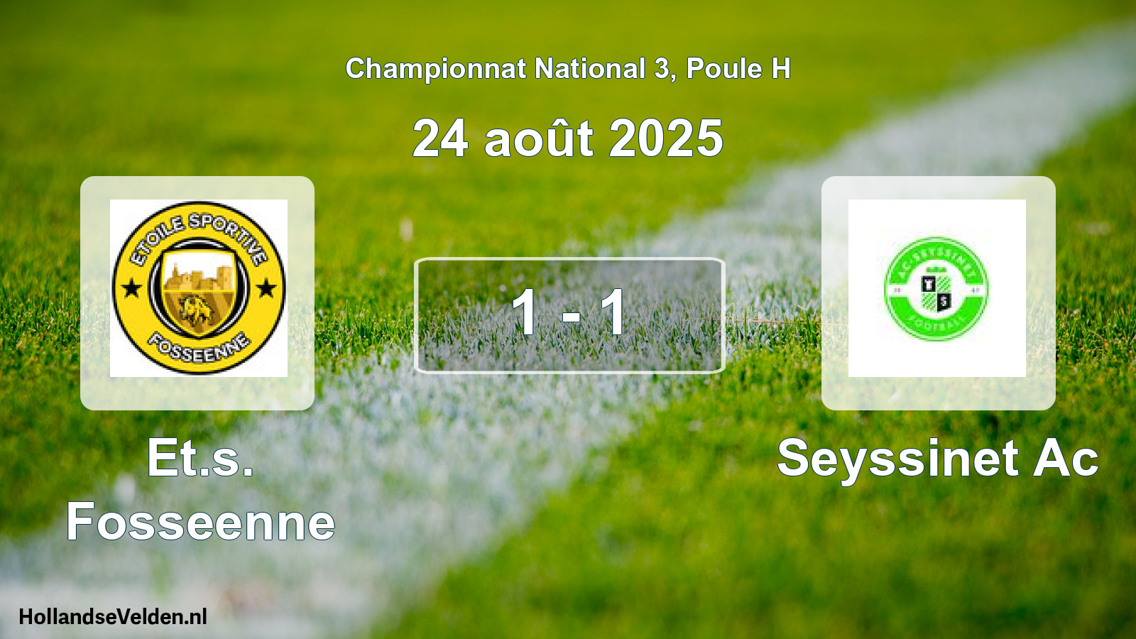 Total number of matches played: Et.s. Fosseenne - Seyssinet Ac 1 - 1 (24 August 2025)