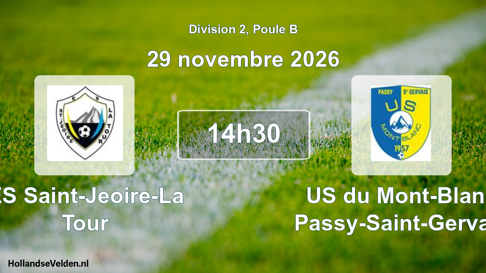 Match programmé: ES Saint-Jeoire-La Tour - US du Mont-Blanc Passy-Saint-Gervais (29 novembre 2026)
