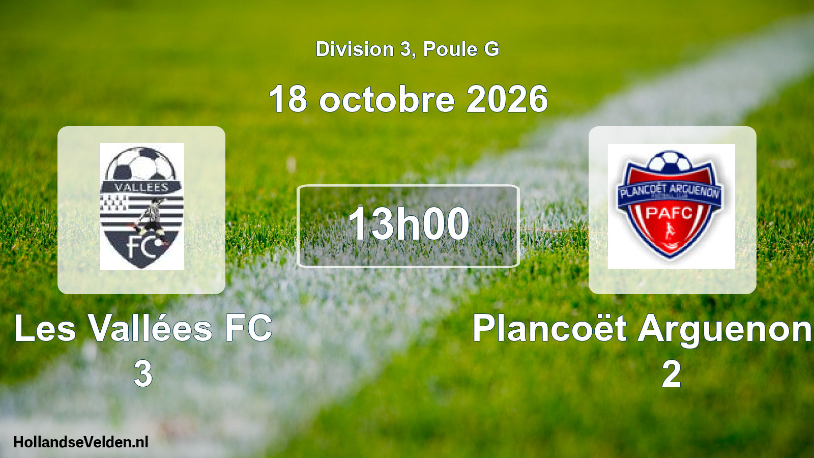 Match programmé: Les Vallées FC 3 - Plancoët Arguenon FC 2 (18 octobre 2026)