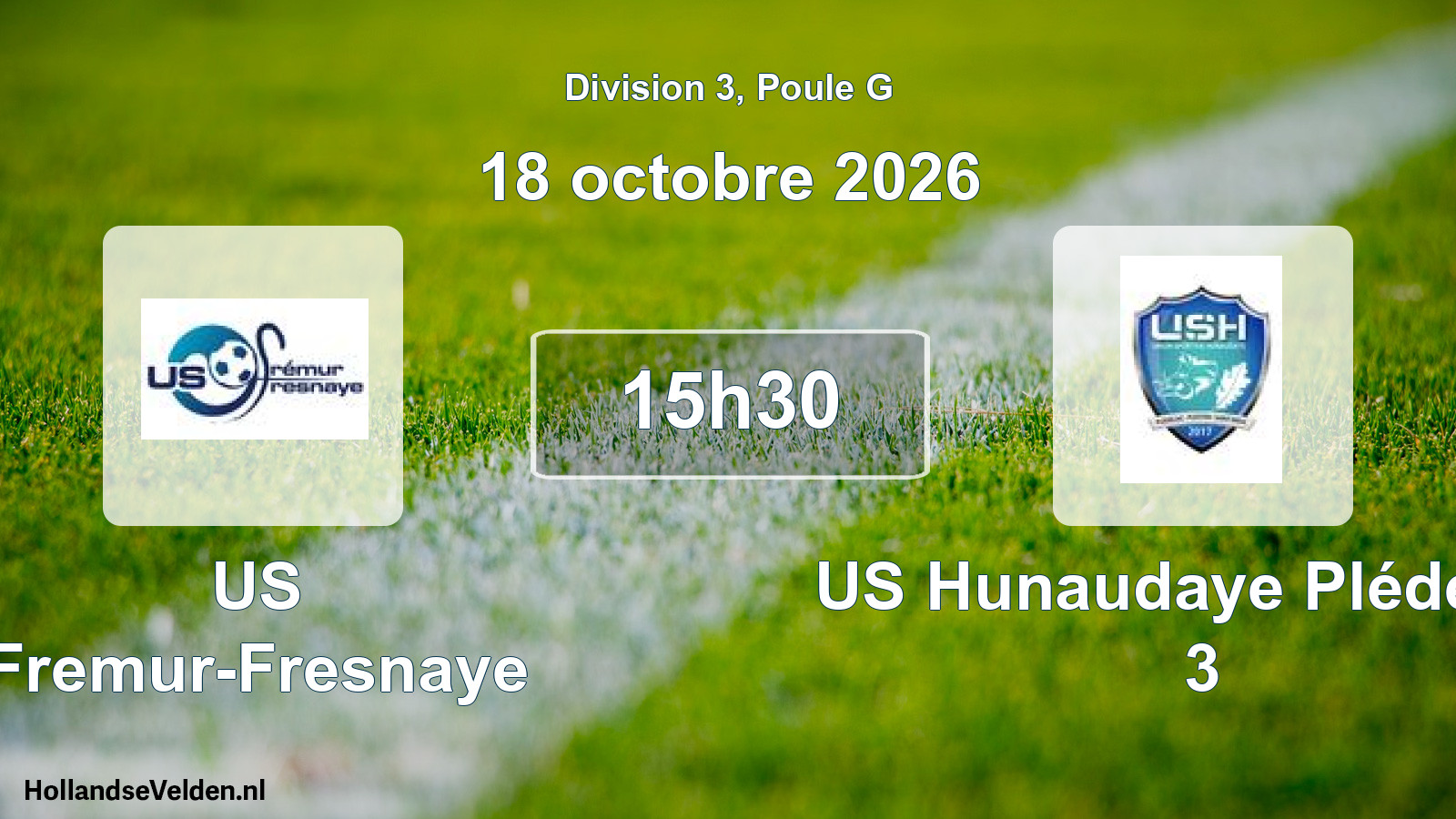 Match programmé: US Fremur-Fresnaye - US Hunaudaye Plédéliac 3 (18 octobre 2026)