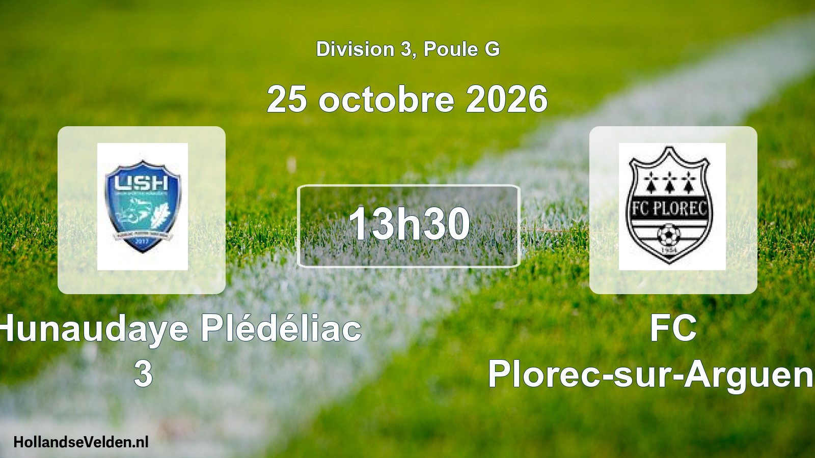 Match programmé: US Hunaudaye Plédéliac 3 - FC Plorec-sur-Arguenon (25 octobre 2026)