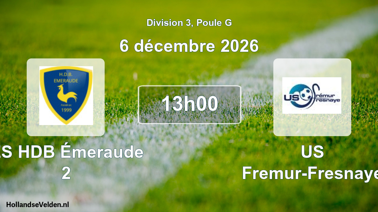 Match programmé: ES HDB Émeraude 2 - US Fremur-Fresnaye (6 décembre 2026)