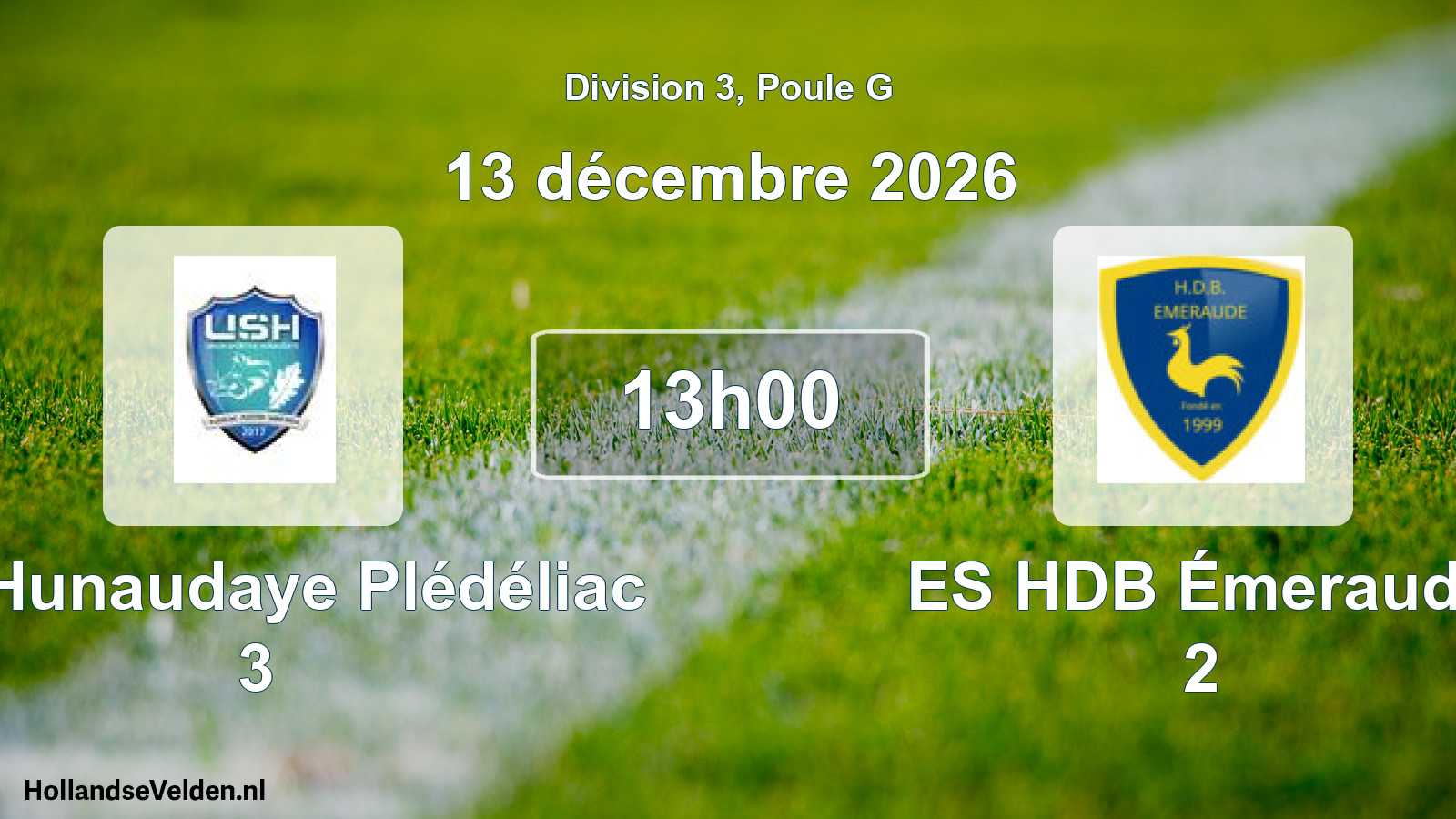 Match programmé: US Hunaudaye Plédéliac 3 - ES HDB Émeraude 2 (13 décembre 2026)