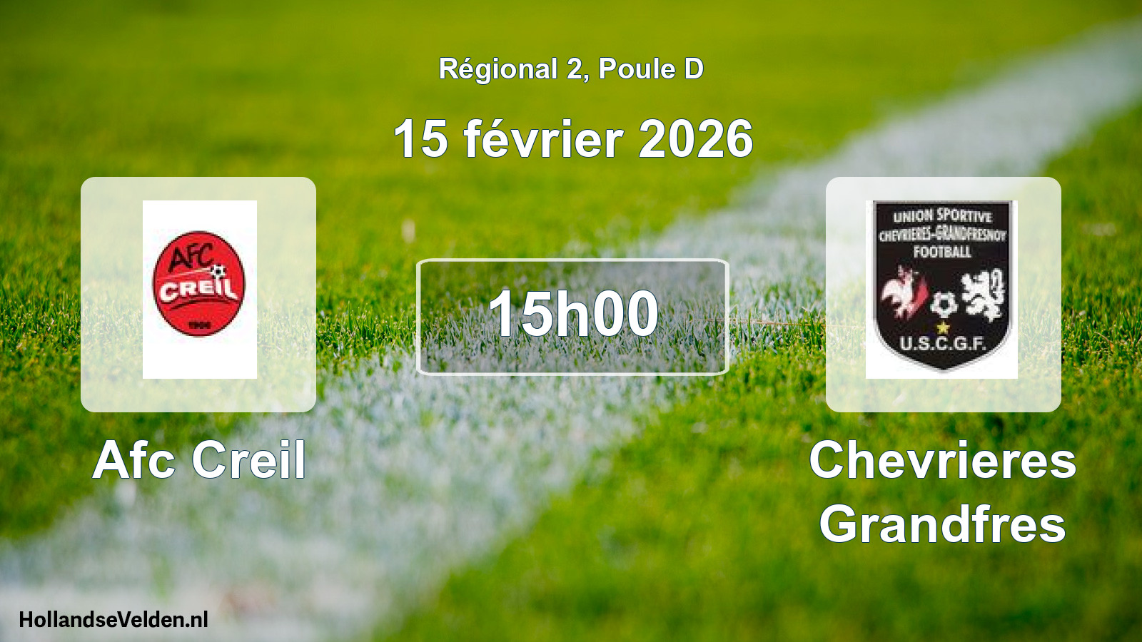 Geplande wedstrijd: Afc Creil - Chevrieres Grandfres (15 februari 2026)
