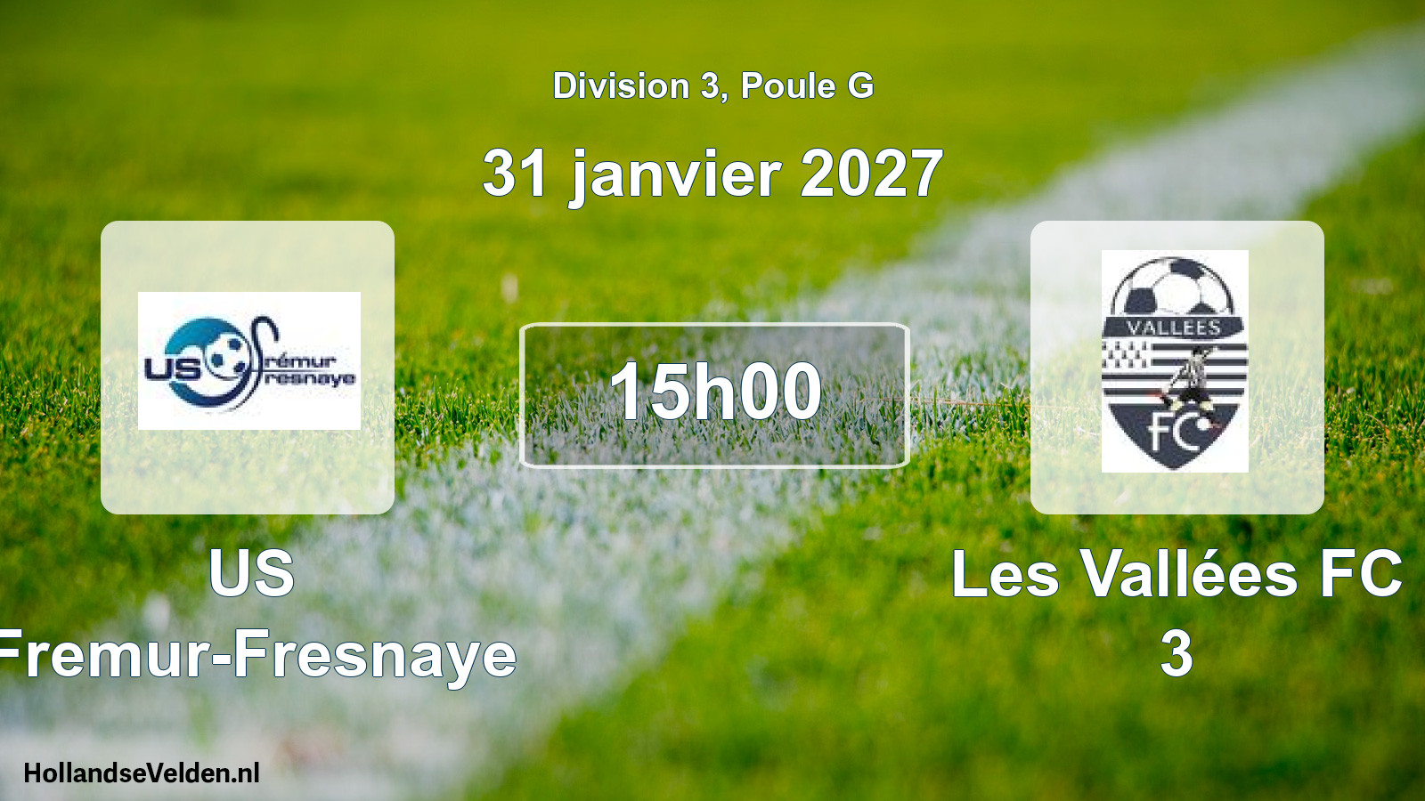 Match programmé: US Fremur-Fresnaye - Les Vallées FC 3 (31 janvier 2027)